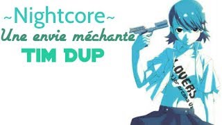~Nightcore~ Une envie méchante
