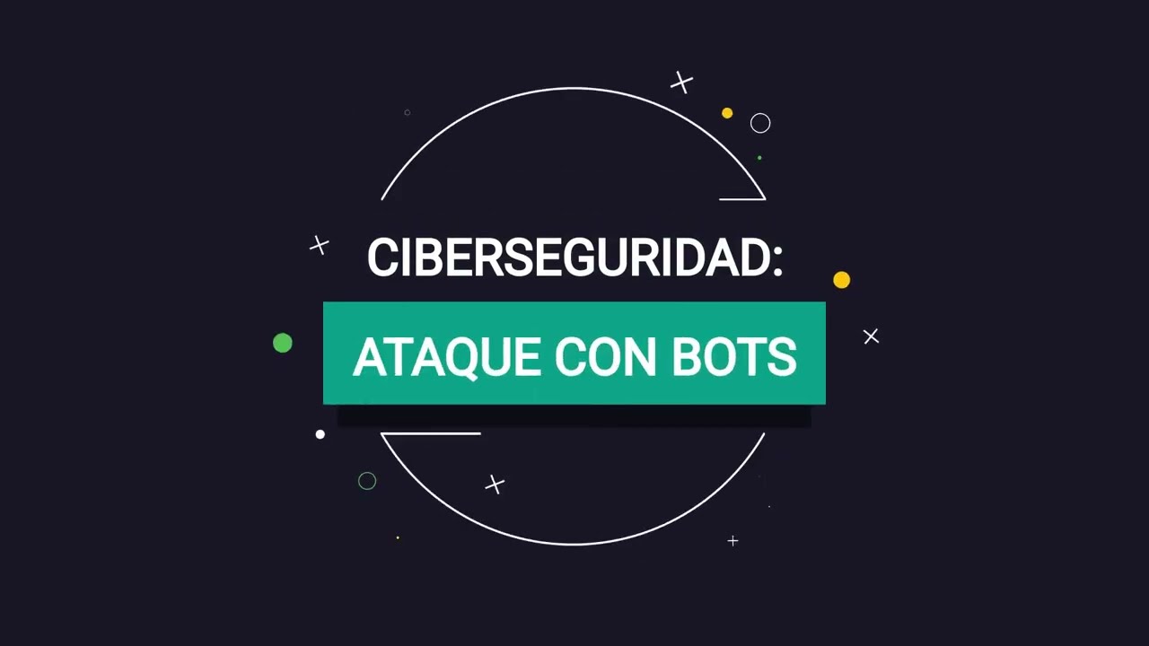 Ciberseguridad: Ataque con Bots