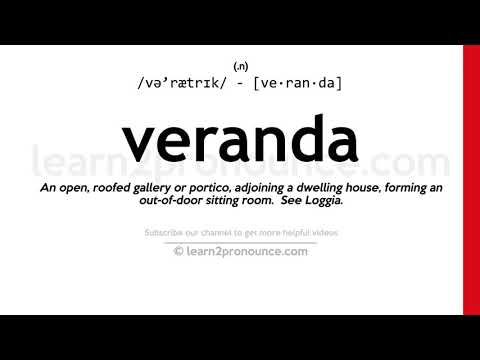 Pronunciation of Veranda | Definition of Veranda