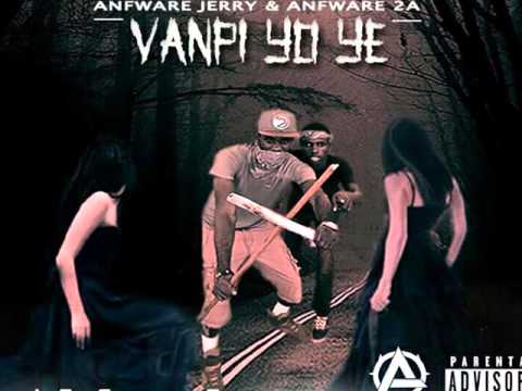 Vanpi Yo Ye - @ANFWARE_Jerry & @ANFWARE_2a(Prod.by Swaggerbeatz) #ANFWAREFAMILY