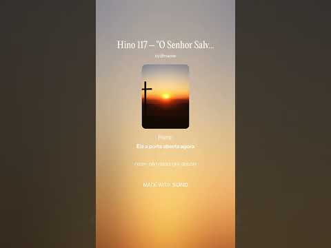 Hino 117 –  O Senhor Salva a Todo o Pecador