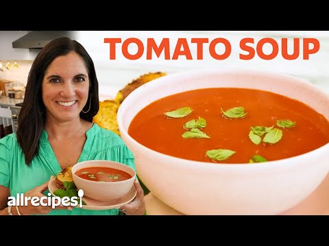 How to Make Fresh Tomato Soup | Get Cookin' | Allrecipes