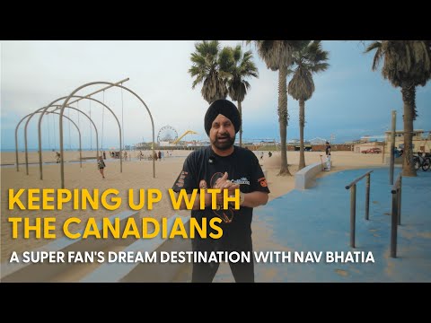 Keeping Up with the Canadians – A Super Fan’s Dream Destination with Nav Bhatia