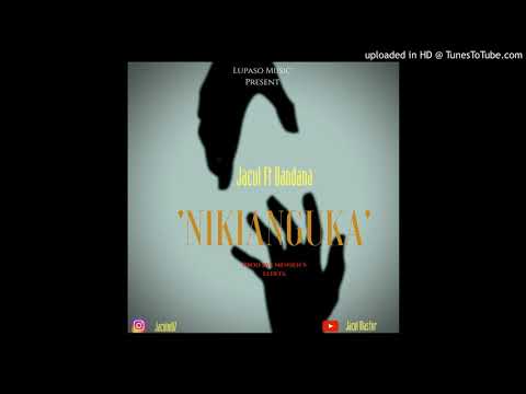 Jacul Ft Bandana - Nikianguka  Utaninyanyua [Prod By Mensen Selekta