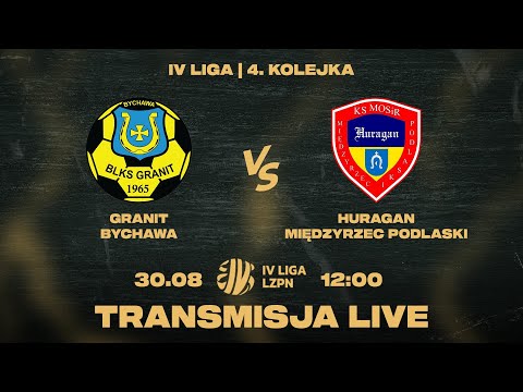 Zapis transmisji: Granit Bychawa - Huragan Międzyrzec 2:1 Podlaski #4liga | Sezon 2025/26