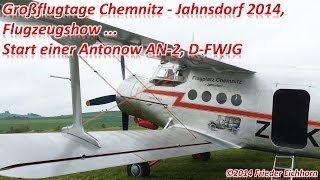 preview picture of video 'Großflugtage Chemnitz - Jahnsdorf 2014, Flugzeugshow, Antonow An-2, D-FWJG  ...'