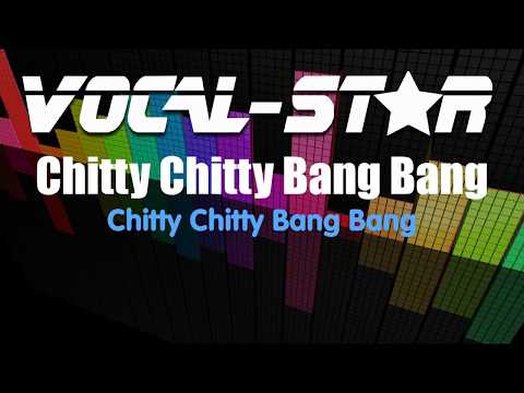 Chitty Chitty Bang Bang (Karaoke Version) with Lyrics HD Vocal-Star Karaoke