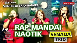 Download lagu Rap Mandai Naotik Batak Live Cover Senada Trio mp3