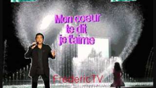 FREDERIC FRANCOIS  ♥♥L' IMPORTANT C'EST D'AIMER♥♥