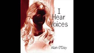 Alan O'Day - I Hear Voices (2008)