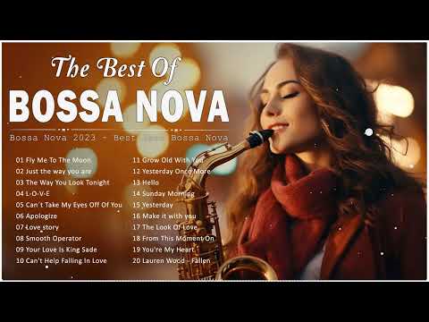 Jazz Bossa Nova Music ???? Unforgettable Jazz Bossa Nova Covers - Cool Music - Relaxing Bossa Nova