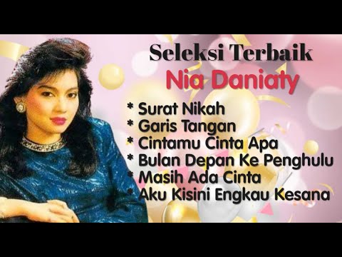 Nia Daniaty - Surat Nikah - Bulan Depan Ke Penghulu - Cintamu Cinta Apa - Garis Tangan