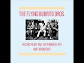 Flying Burrito Brothers - September 9, 1971 - KMET - The Record Plant -  Los Angeles, California
