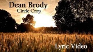 Dean Brody - Crop Circles (Lyric Video)