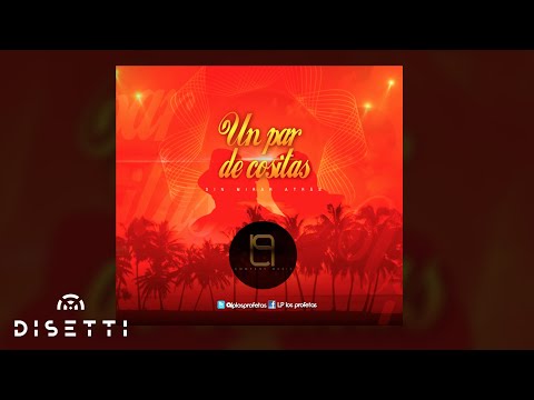 LP Los Profetas - Un Par de Cositas (Audio Oficial) | Salsa Urbana Romántica