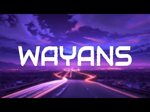 Gazo - WAYANS (Paroles/Lyrics)