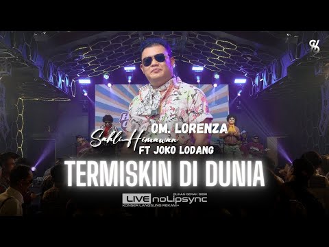 TERMISKIN DI DUNIA (VERSI JADUL) SAHLI HIMAWAN ft JOKO LODANG X OM LORENZA
