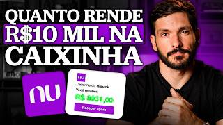 VALE A PENA INVESTIR NAS CAIXINHAS DO NUBANK?  | Quanto rende R$10 mil reais?