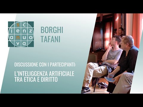 Discussione | L'intelligenza artificiale tra etica e diritto - Maurizio Borghi & DanielaTafani