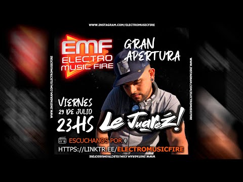 Le Juarez 💥 Electro Music Fire (Radio Set)🔴