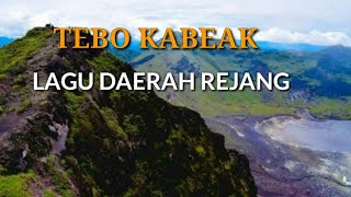 Tebo Kabeak - Lagu Daerah Rejang