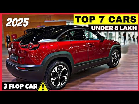 Best Car Under 8 Lakhs In India 2025 (फ्लॉप vs टॉप)