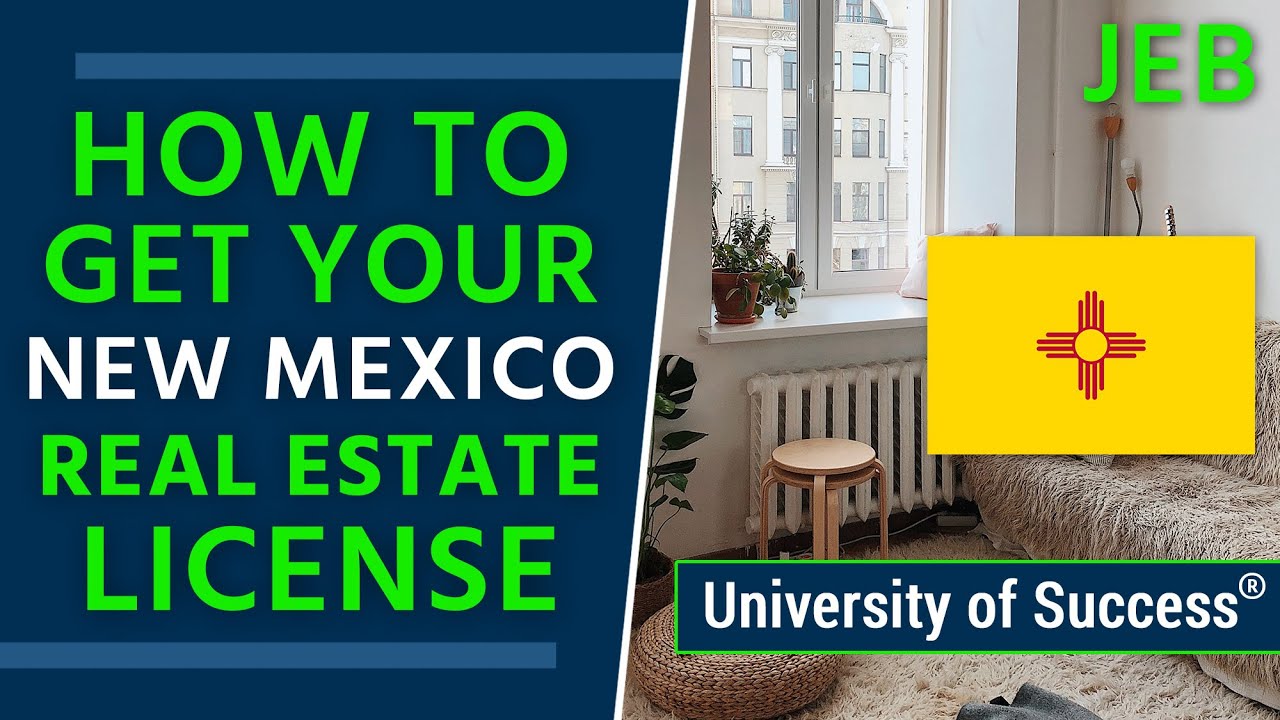 How to Get a New Mexico Real Estate License — University of Success
