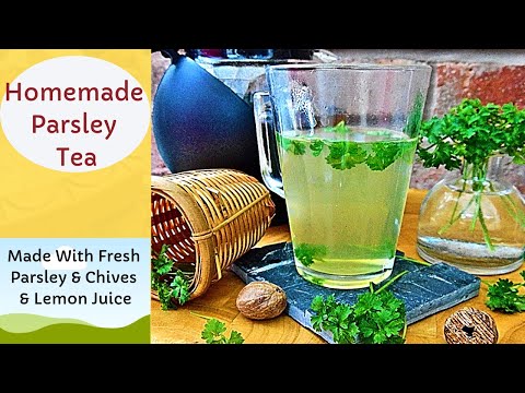 How to Make Parsley Tea | A Super Healthy, Super Tasty Parsley and Chive Herbal Tea | #120