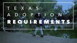 Texas Adoption Requirements
