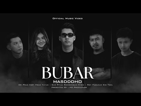 BUBAR - MASDDDHO (OFFICIAL MUSIC VIDEO)