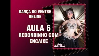 DANÇA DO VENTRE ONLINE – AULA 6 – REDONDINHO DE QUADRIL – INICIANTE