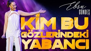 Ebru Gündeş - Kim Bu Gözlerindeki Yabancı (Lyric Video)