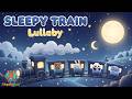 Sleepy Train Lullaby | + More Dreamland Train Lullabies | RhymyRoo