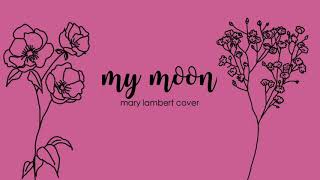 my moon - mary lambert cover
