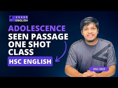 Seen Passage One Shot Class — HSC English (Unit 06: Adolescence)