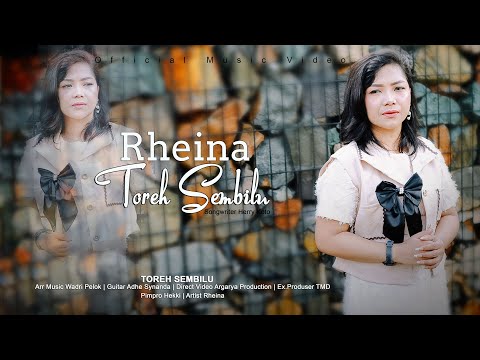 RHEINA - TOREH SEMBILU ( VIDEO MUSIC OFFICIAL )