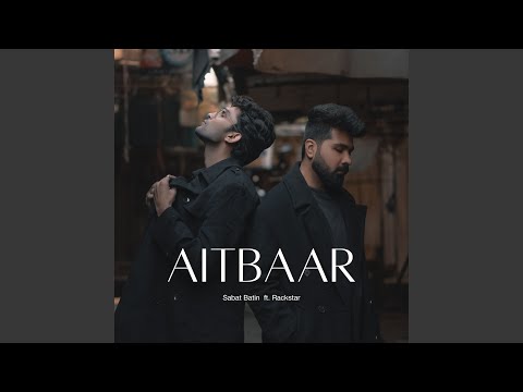 Aitbaar (feat. Rackstar)