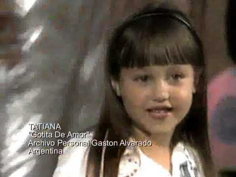 TATIANA  Gotita De Amor