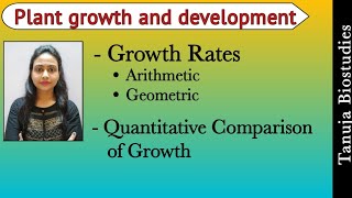 Plant growth and development - Growth Rates | Arithmetic and Geometric Growth Rates | NEET/AIIMS