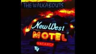 The Walkabouts -  Sundowner