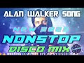 ALAN WALKER SONG NONSTOP DISCO MIX NEW 2025 DJ JRCMIX