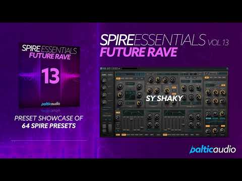 Spire Essentials Vol 13 - Future Rave | Preset Showcase