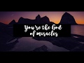 Miracles-Kari Jobe-Video Lyric