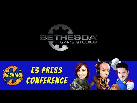 Live Reaction and Discussion of the Bethesda E3 2017 Press Conference