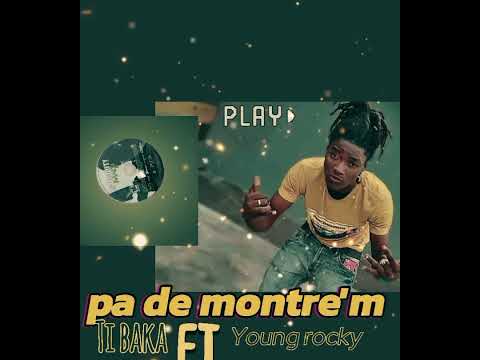 pa de montre'm__Young rocky feat Ti baka Brain New