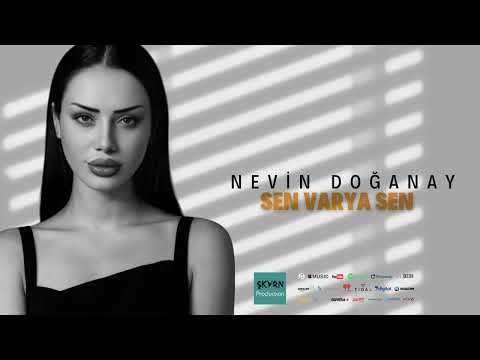 Nevin Doğanay SEN VAR YA SEN (Oficcial Audio)