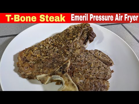 T-Bone Steak, Emeril Lagasse Pressure Air Fryer Recipe
