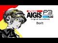 Persona 3 Reload Episode Aigis Don T With Lyrics