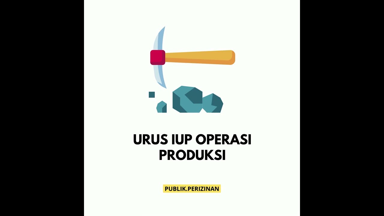 IZIN IUP OPERASI PRODUKSI