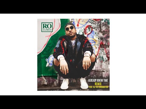 Ro James - Already Knew That REMIX (Audio) ft. BJ The Chicago Kid